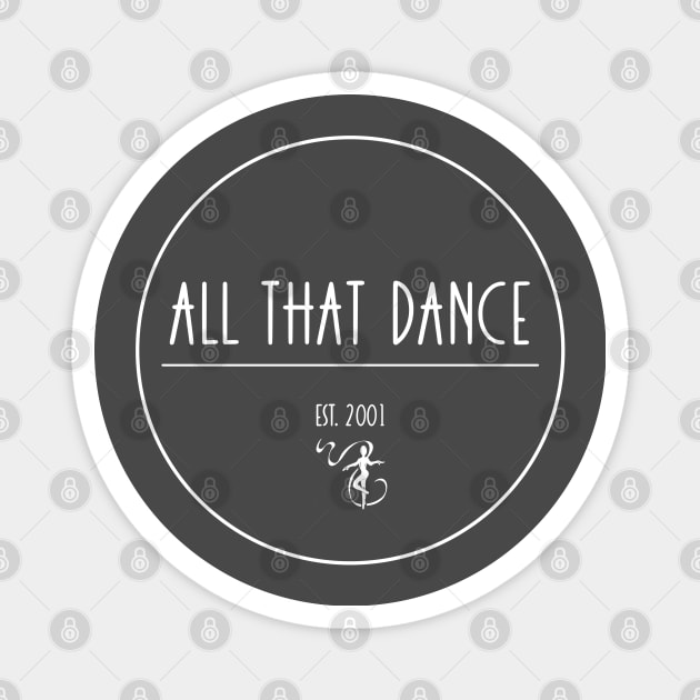 ATD est. (white) Magnet by allthatdance